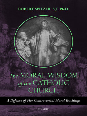 cover image of The Moral Wisdom of the Catholic Church